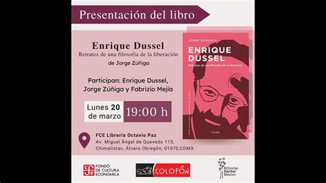 Enrique Dussel Retratos De Una Filosof A De La Liberaci N Con