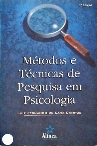 Métodos E Técnicas De Pesquisa Em Psicologia Luiz Fernando De Lara