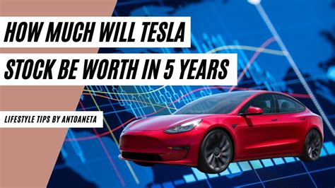 How Much Will Tesla Stock Be Worth In 5 Years Teslas Stocks Youtube