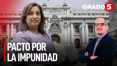 Pacto por la impunidad Grado 5 con David Gómez Fernandini