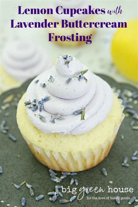 Lemon Cupcakes With Lavender Buttercream Frosting Big Green House