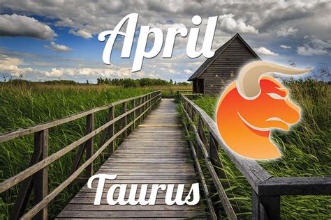 Horoscope Taurus April Monthly Horoscope Tarot For April