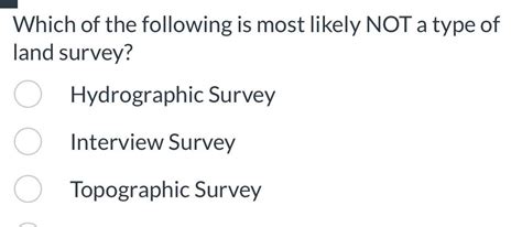 [answered] Which Of The Following Is Most Likely Not A Type Of Land Kunduz