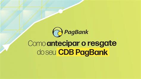 Como Antecipar O Resgate Do Cdb Pagbank Youtube