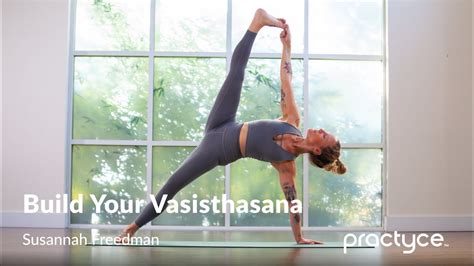 Build Your Vasisthasana With Susannah Freedman Preview Youtube