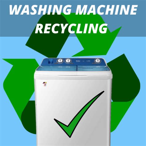 Washing Machine Recycling we will dispose of it correctly