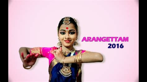 Arangettam 2016 Chilanka The Rhythm Of Dance Ganga S Youtube