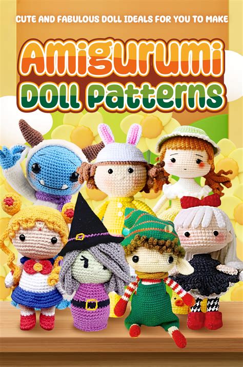 Amigurumi Doll Patterns Cute And Fabulous Doll Ideals For You To Make