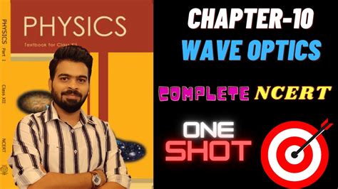 Wave Optics One Shot NCERT NCERT Chapter 10 Physics NCERT