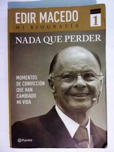 Nada Que Perder Mi Biografia Edir Macedo