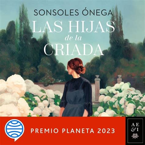 Las Hijas De La Criada Premio Planeta Audiolibro Sonsoles