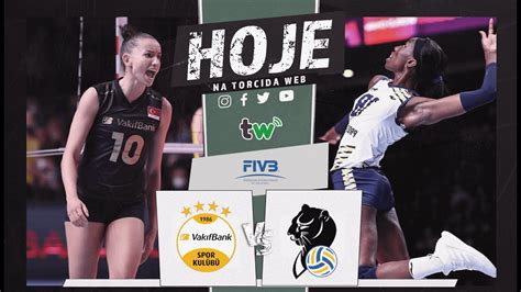 Conegliano X Vakifbank Ao Vivo Mundial Feminino De V Lei Torcida