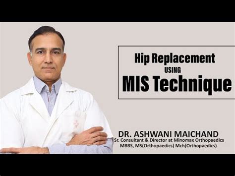 Best Robotic Hip Replacement Surgeon Dr Ashwani Maichand