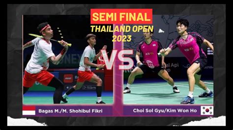 SEMIFINAL Sohibul FIKRI Bagas MAULANA Vs Choi SOL Gyu Kim WON Ho