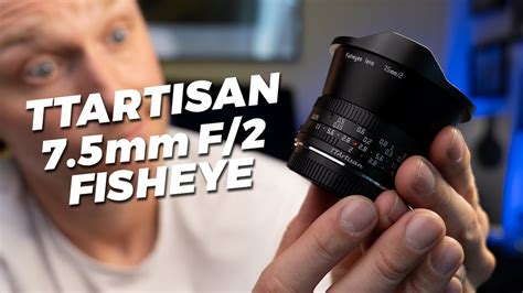 Best Fisheye Lens On A Budget Ttartisan Mm F Youtube