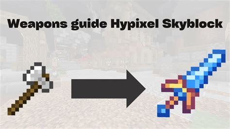 Weapons Guide Hypixel Skyblock Youtube