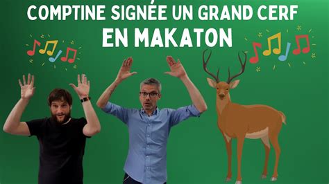 Dans Sa Maison Un Grand Cerf Comptine Sign E En Makaton Youtube