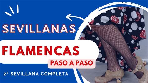 Aprende A Bailar La SEGUNDA SEVILLANA FLAMENCA Completa Paso A Paso