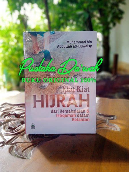 Jual Kiat Kiat Hijrah Dari Kemaksiatan Kemudian Istiqomah Dalam