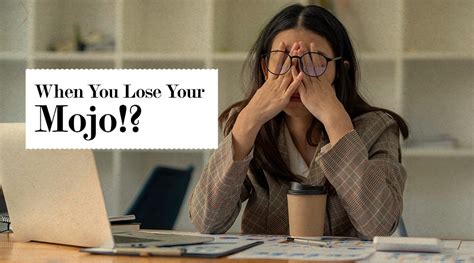 lose  mojo     regain