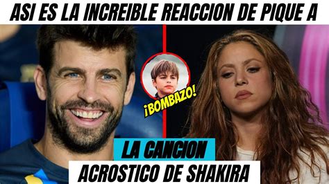 NUEVO Piqué REACCIONA a Acróstico de Shakira YouTube