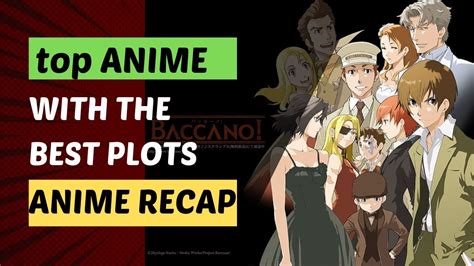 The Top Anime With The Most Engaging Plots Anime Recap Youtube