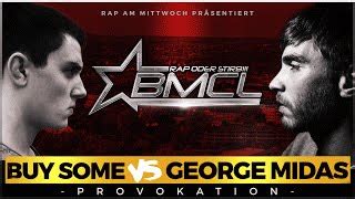 BMCL Provokation Buy Some Vs George Midas RAP AM MITTWOCH