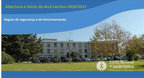 Escola Nacional de Saúde Pública Início do Ano Académico 2020 2021