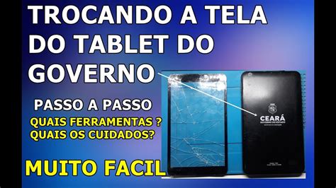 Como Trocar A Tela Do Tablet T T Positivo Tablet Do Governo Do