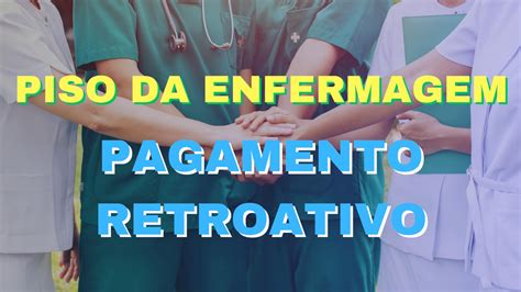 Piso Da Enfermagem Governo Vai Pagar Retroativo Desde Maio