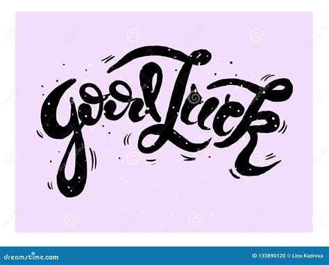 Good Luck Lettering Handwritten Modern Calligraphy Brush Painted