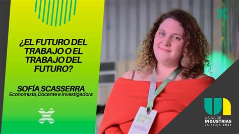 Usina De Industrias Charla El Futuro Del Trabajo O El Trabajo Del