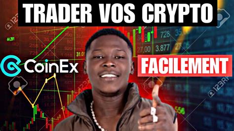 Trader Desormais Facilement Vos Crypto Sur COIN EX Tuto Complet YouTube