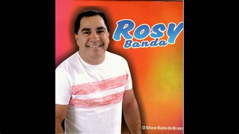 Rosy Banda Cd Faixa 3 Youtube