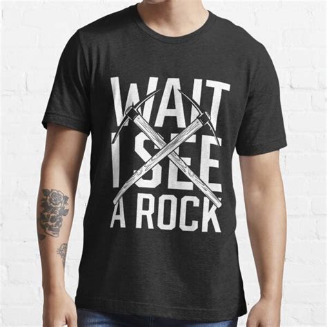 Wait See Rock Funny Mineral Collector Geologist Geology T Shirt For