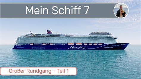 Mein Schiff Gro Er Rundgang Alle Deckpl Ne Teil