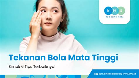 Mengatasi Tekanan Bola Mata Tinggi Simak Tips Terbaiknya