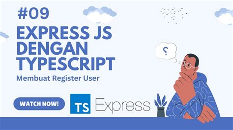 TUTORIAL EXPRESS JS DENGAN TYPESCRIPT MEMBUAT REGISTER USER YouTube