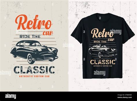 Retro Car T Shirt Design Retro Classic Car Vector T Shirt Graphic