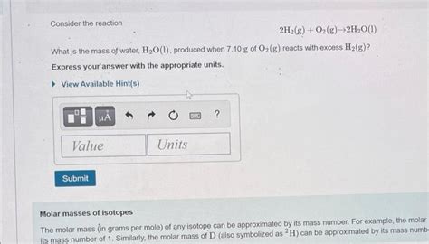 Solved Consider The Reaction 2h2 Go2 G→2h2ol What Is