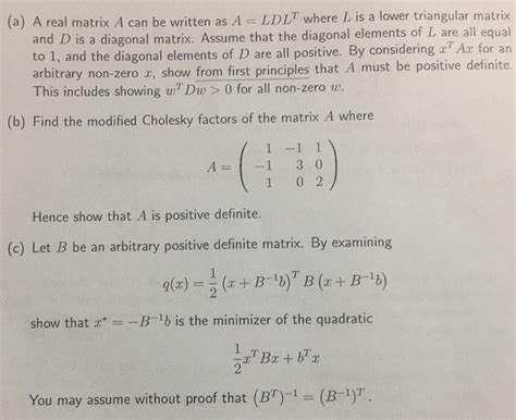 Solved A A Real Matrix A Can Be Written As A Ldlt Where Chegg