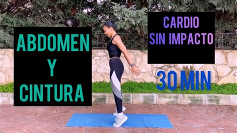 RUTINA De CARDIO Para REDUCIR CINTURA Y APLANAR ABDOMEN 30 Min SIN