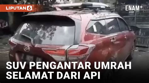 Mobil Yang Sering Dipakai Antarkan Jemaah Umroh Selamat Dari Kebakaran