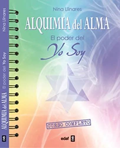 Alquimia Del Alma El Poder Del Yo Soy Nina Llinares Cuotas Sin