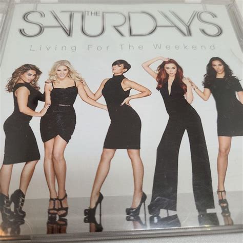 The Saturdays Living For The Weekend