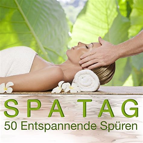 Spiele Spa Tag Entspannende Sp Ren Und Hintergrundmusik F R Spa