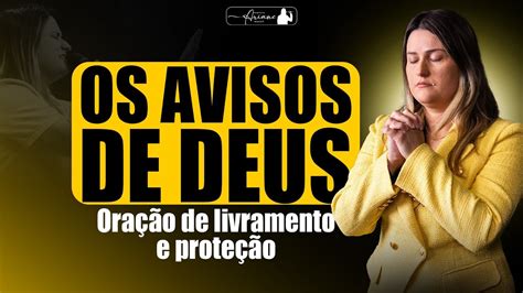 Ora O Pelo Livramento E Prote O Avisos De Deus Dia