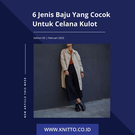 Jenis Baju Yang Cocok Untuk Celana Kulot