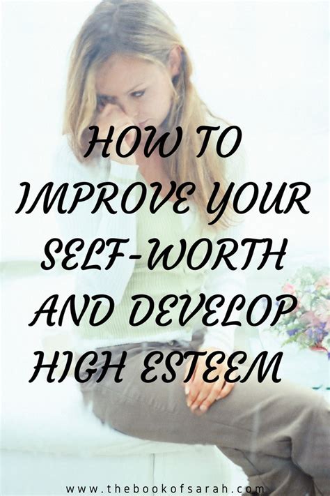 How To Improve Your Self Worth And Develop High Esteem Self Esteem