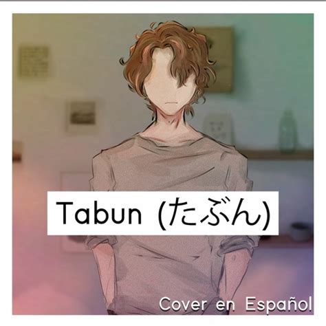 Stream Tabun Yoasobi Cover En Espa Ol By Jinsei Maki Listen